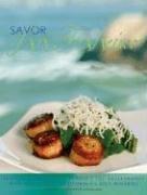 Savor San Francisco: Recipes from San Francisco's Top Restaurants with Wines from California's Best Wineries (Savor Series of Cookbooks)