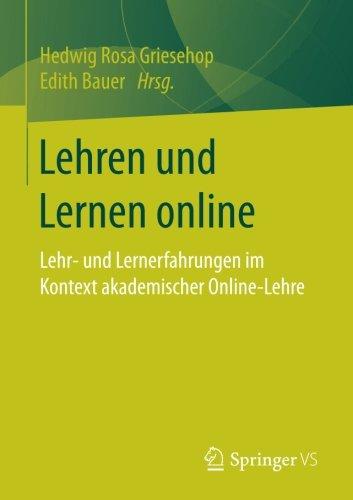 Lehren und Lernen online: Lehr- und Lernerfahrungen im Kontext akademischer Online-Lehre