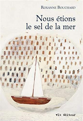 NOUS ETIONS LE SEL DE LA MER