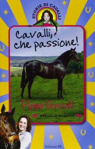 Cavalli, che passione! Storie di cavalli