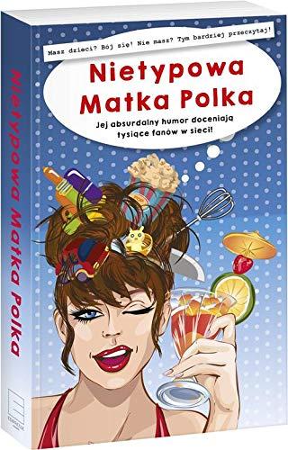 Nietypowa Matka Polka