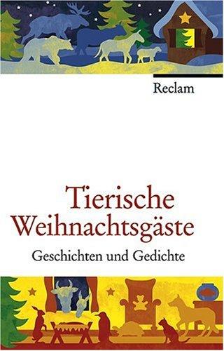 Tierische Weihnachtsgäste: Geschichten und Gedichte