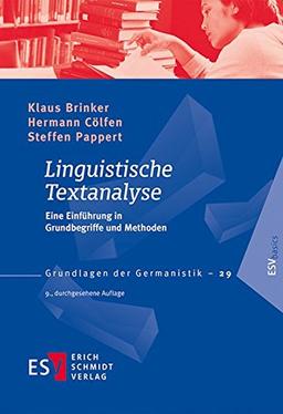 Linguistische Textanalyse: Eine Einführung in Grundbegriffe und Methoden (Grundlagen der Germanistik (GrG), Band 29)