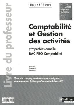 Comptabilité et gestion des activités Tle Bac pro comptabilité : Livre du professeur