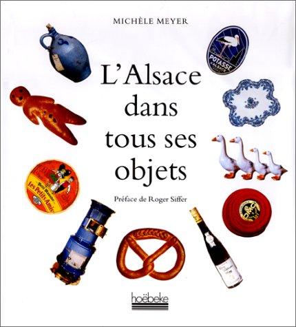 L'Alsace dans tous ses objets