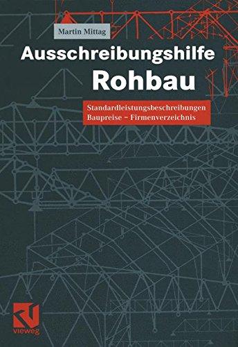 Ausschreibungshilfe Rohbau: Standardleistungsbeschreibungen - Baupreise - Firmenverzeichnis (German Edition)