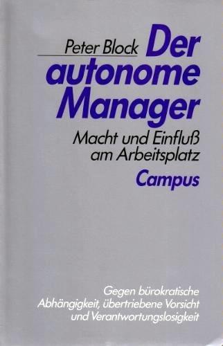 Der autonome Manager: Macht und Einfluß am Arbeitsplatz