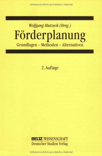 Förderplanung: Grundlagen - Methoden - Alternativen (Beltz Bibliothek)