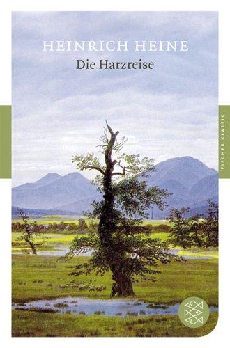 Die Harzreise (Fischer Klassik)