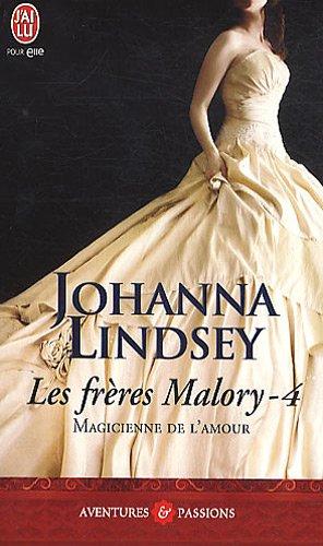 Les frères Malory. Vol. 4. Magicienne de l'amour