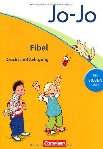 Jo-Jo Fibel - Aktuelle allgemeine Ausgabe: Druckschriftlehrgang