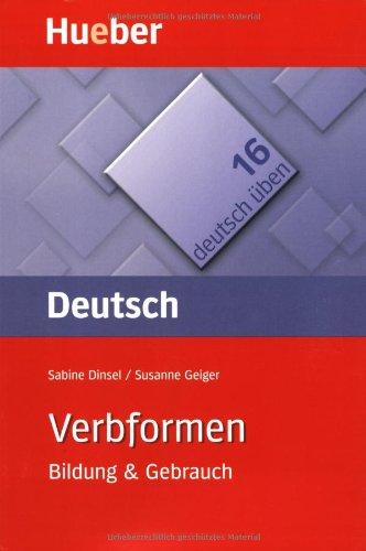 Verbformen: Bildung & Gebrauch