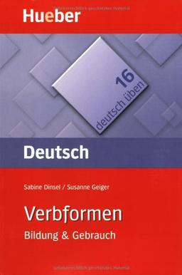 Verbformen: Bildung & Gebrauch