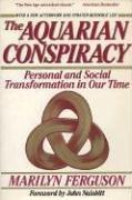 The Aquarian Conspiracy: Personal and Social Transformation in Our Time