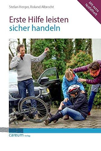 Erste Hilfe leisten - sicher handeln