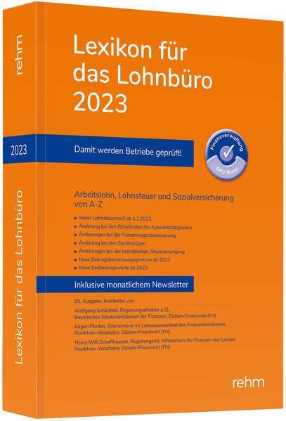 Lexikon für das Lohnbüro 2023: Arbeitslohn, Lohnsteuer und Sozialversicherung von A-Z