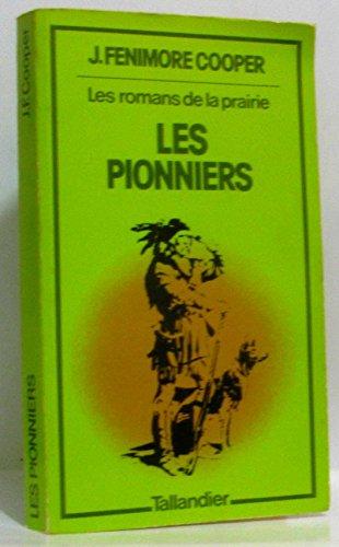 Les Pionniers (Les Romans de la prairie)