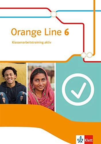 Orange Line 6: Klassenarbeitstraining aktiv mit Multimedia-CD Klasse 10 (Orange Line. Ausgabe ab 2014)