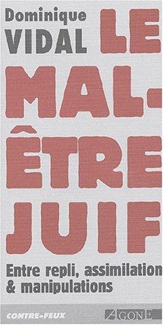 Le mal-être juif : entre repli, assimilation & manipulations