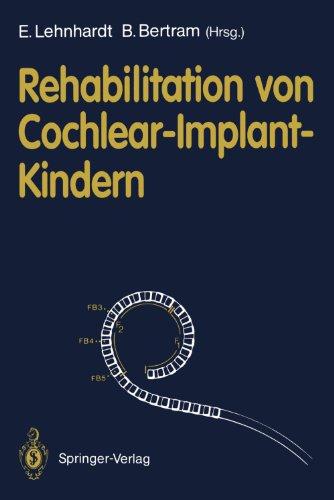 Rehabilitation von Cochlear-Implant-Kindern (German Edition)