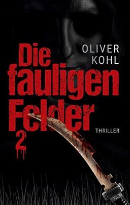 Die fauligen Felder 2