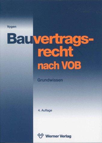 Bauvertragsrecht nach VOB. Grundwissen