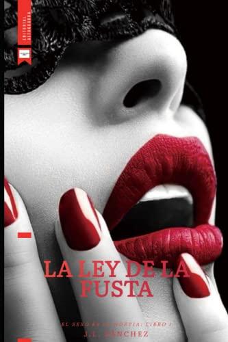 La ley de la fusta: Pandemonium (Libro I) (Novela romántica de dominación femenina, BDSM y sado-maso, Band 1)