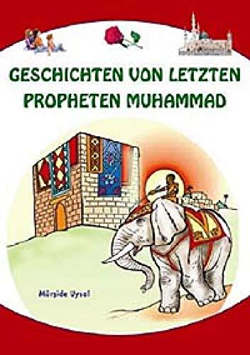 Geschichten von Letzten Propheten Muhammad