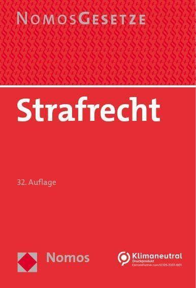 Strafrecht: Textsammlung - Rechtsstand: 18. August 2023 (BGBl. I Nr. 216)