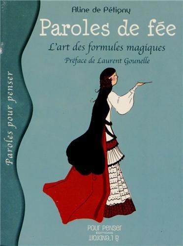 Paroles de fée. L'art des formules magiques