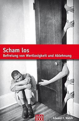 Scham los: Befreiung von Wertlosigkeit und Ablehnung