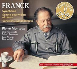 César Franck : Symphonie - Sonate pour violon et piano - Variations Symphoniques. Francescatti, Casadesus, Fleisher, Szell, Monteux.