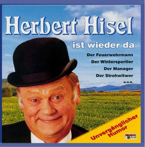 Herbert Hisel ist wieder da