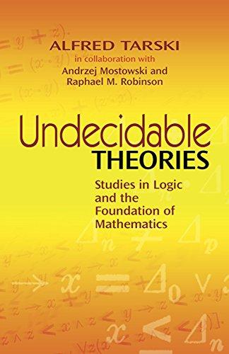 Undecidable Theories: Studies in Logic and the Foundation of Mathematics (Dover Books on Mathematics)