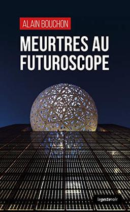 Meurtres au Futuroscope