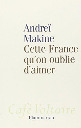 Cette France qu'on oublie d'aimer