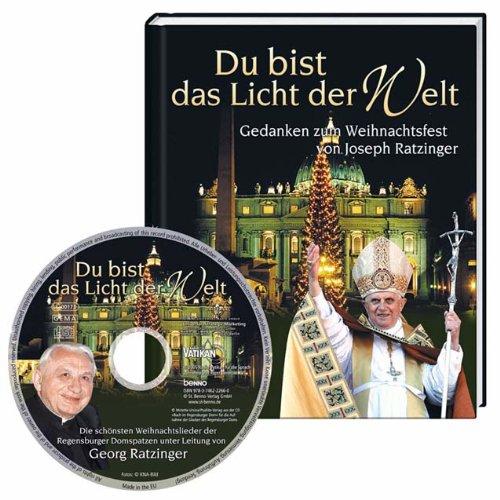 Du bist das Licht der Welt: Gedanken zum Weihnachtsfest