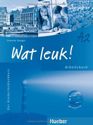 Wat leuk! A2: Der Niederländischkurs / Arbeitsbuch mit Audio-CD