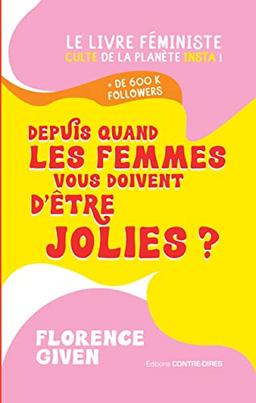 Depuis quand les femmes vous doivent d'être jolies ?