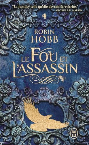 Le fou et l'assassin. Vol. 4. Le retour de l'assassin