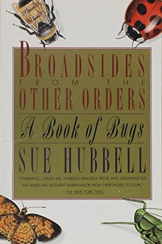 Broadsides from the Other Orders: A Book of Bugs