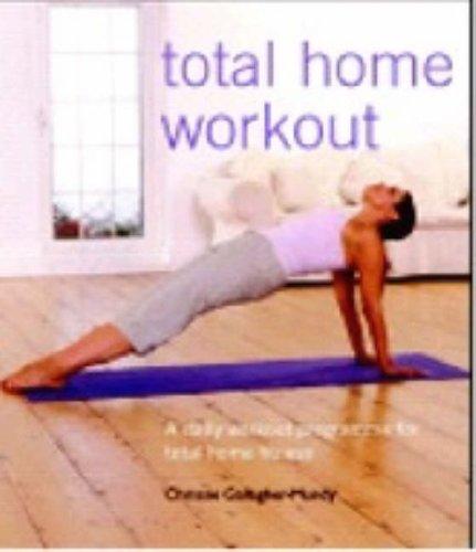 Total Home Workout : A Daily Workout Programme for Total Home Fitness