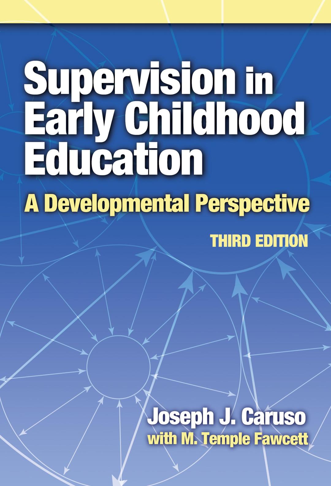 Supervision in Early Childhood Education: A Developmental Perspective (Early Childhood Education Series)