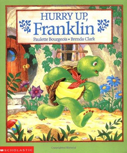 Hurry Up, Franklin (Franklin (Scholastic Paperback))