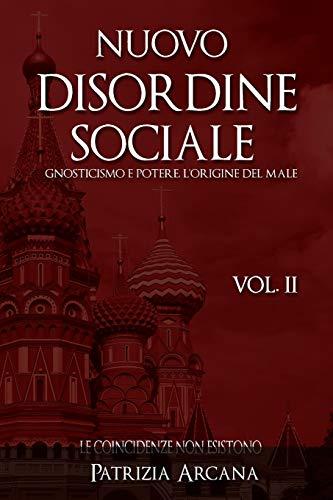 Nuovo Disordine Sociale, Vol. 2: Gnosticismo e Potere, l'Origine del Male