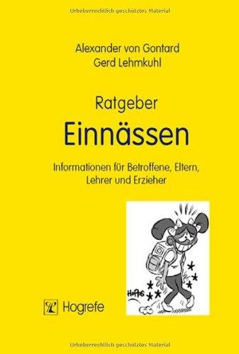 Ratgeber Einnässen: Informationen für Betroffene, Eltern, Lehrer und Erzieher