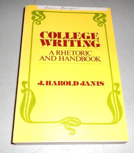 College writing, a rhetoric and handbook