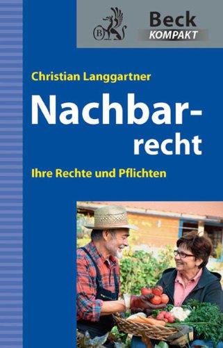 Nachbarrecht: Meine Rechte als Anwohner