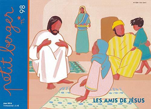 Petit berger 98 - Les amis de Jésus: Mars 2016