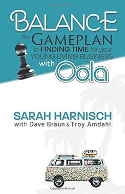 Balance: The Gameplan to Finding Time for Your Young Living Business with Oola